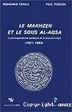 Le Makhzen et le Sous al-Aqsa