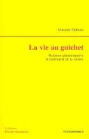 La vie au guichet