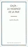 Gaza, la violence de la paix