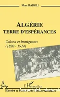 Algérie, terre d'espérances