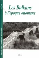 Revue du Monde Musulman et de la Méditerranée, 66 - 66, 1992/4 - Les Balkans à l'époque ottoman 