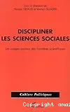 Discipliner les sciences sociales