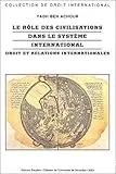 Le rôle des civilisations dans le système international