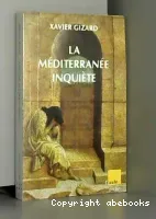 La méditerranée inquiète