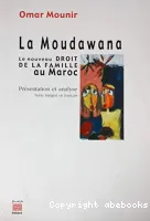 La moudawana, le nouveau droit de la famille au Maroc