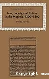 Law, society and culture in the Maghrib, 1300-1500