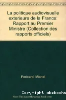 La politique audiovisuelle extérieure de la France