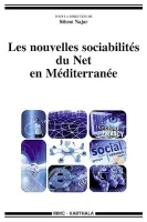 Les nouvelles sociabilités du Net en Méditerranée