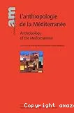 L'anthropologie de la Méditerranée