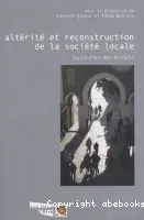 Altérité et reconstruction de la société locale