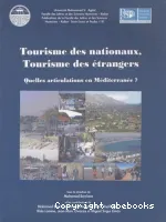 Tourisme des nationaux, tourisme des étrangers : quelles articulations en Méditerranée ?