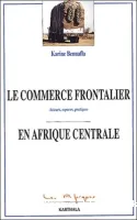 Le commerce frontalier en Afrique centrale