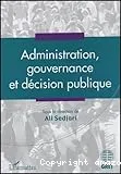 Administration, gouvernance et décision publique