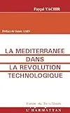 La Méditerranée dans la révolution technologique