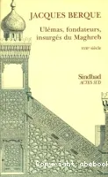 Ulémas, fondateurs, insurgés du Maghreb