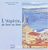 L'Algérie, de livre en livre