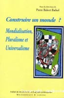 Construire un monde ?