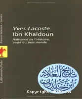 Ibn Khaldoun : naissance de l'histoire, passé du Tiers-Monde