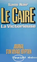 Le Caire, la victorieuse