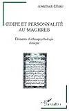 Œdipe et personnalité au Maghreb