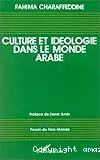 Culture et idéologie dans le monde arabe, 1960-1990