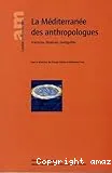 La Méditerranée des anthropologues