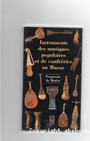 Instruments des musiques populaires et de confréries au Maroc