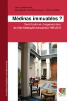 Médinas immuables ?