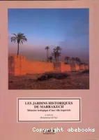 Les jardins historiques de Marrakech