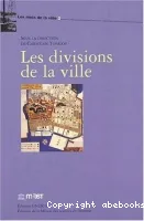 Les divisions de la ville