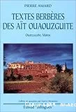 Textes berbères des Aït Ouaouzguite