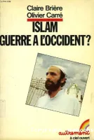 Islam, guerre à l'Occident ?