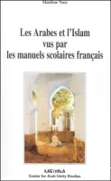 Les Arabes et l'Islam vus par les manuels scolaires français (1986 et 1997)