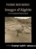 Pierre Bourdieu, images d'Algérie