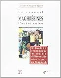 Le travail des Maghrébines