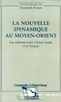 La nouvelle dynamique au Moyen-Orient